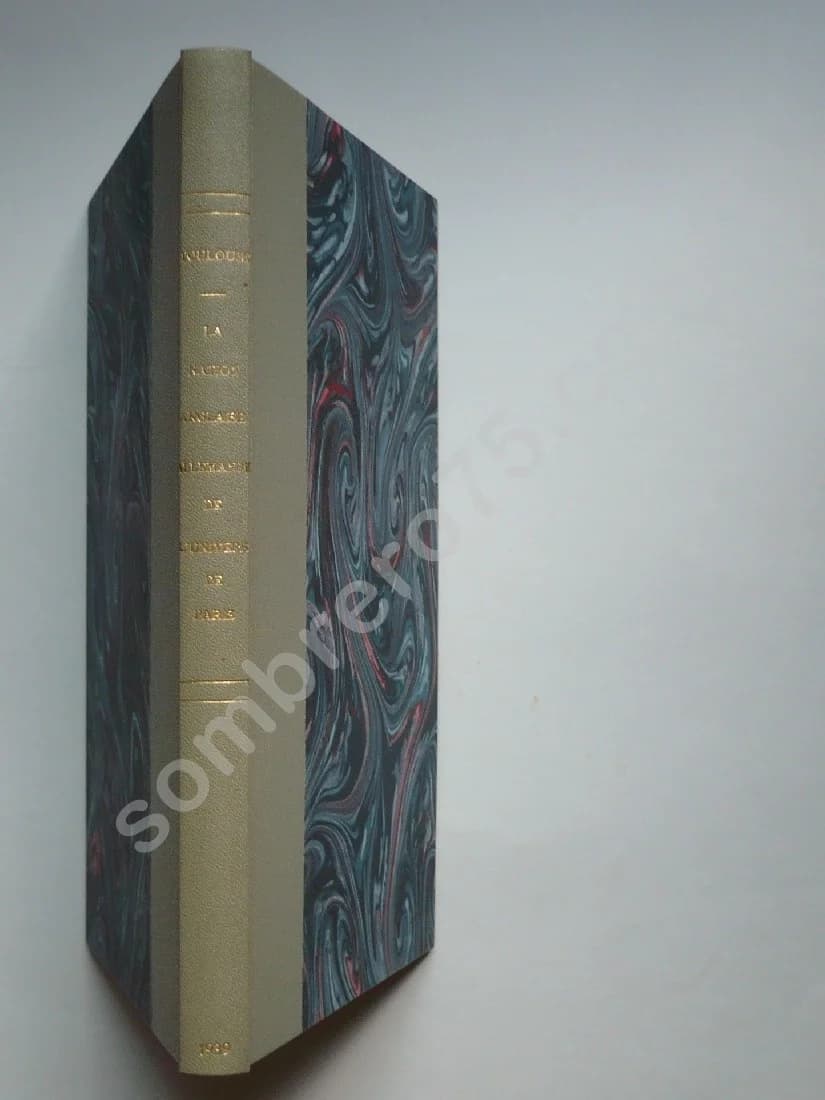 La nation Anglaise Allemande de l'Université de Paris. Des Origines à la fin du XVe. M TOULOUSE