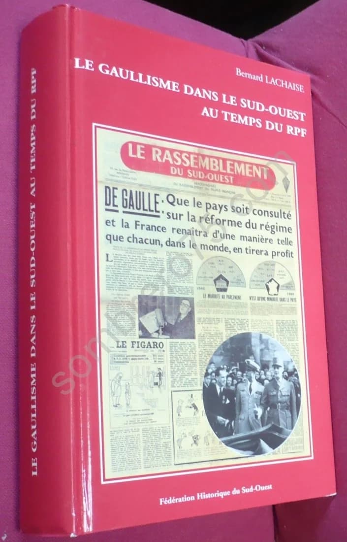 Le Gaullisme dans le Sud-Ouest au Temps du R.P.F - Image 2