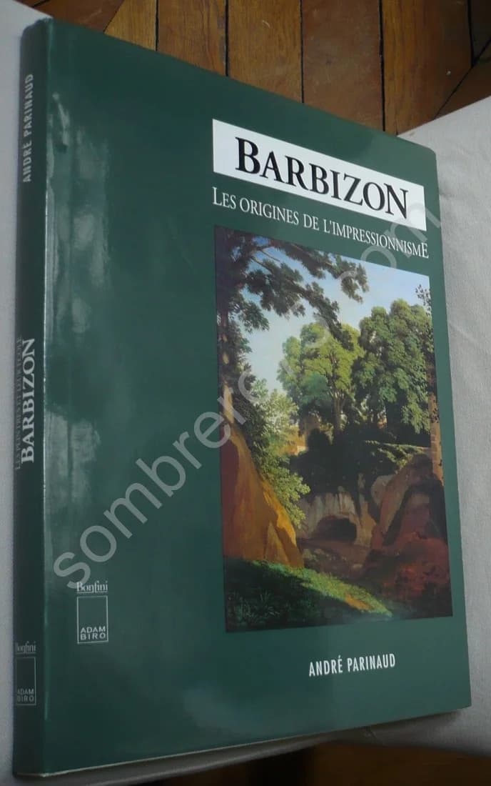 Barbizon - Les origines de l'Impressionnisme