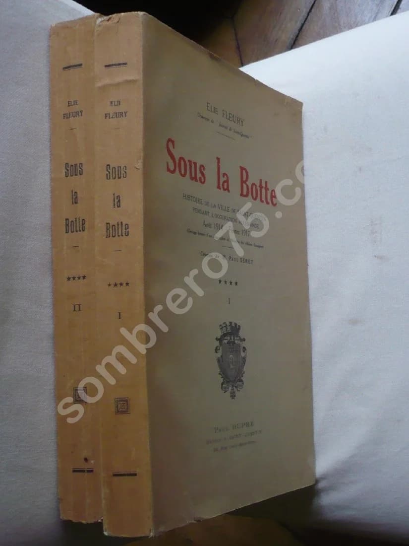 Sous la Botte - Histoire de la ville de Saint-Quentin pendant l'Occupation allemande, Août 1914 - Février 1917. Croquis P. SERET - Image 2
