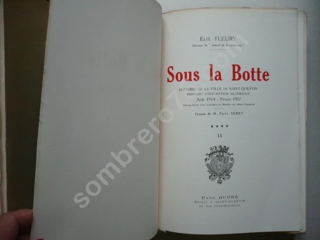 Sous la Botte - Histoire de la ville de Saint-Quentin pendant l'Occupation allemande, Août 1914 - Février 1917. Croquis P. SERET - Image 4