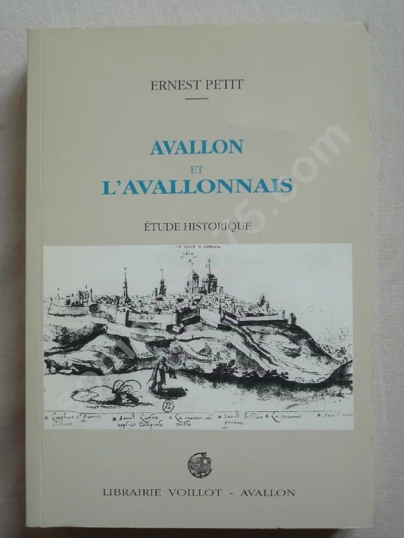 Avallon et l'Avallonnais - Etude Historique