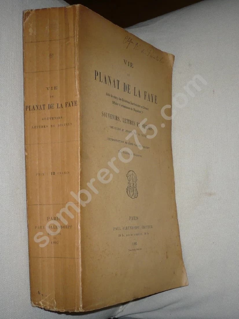 Vie de Planat de la Faye - Souvenirs, Lettres recueillis et dictés annotées par sa veuve - Image 2