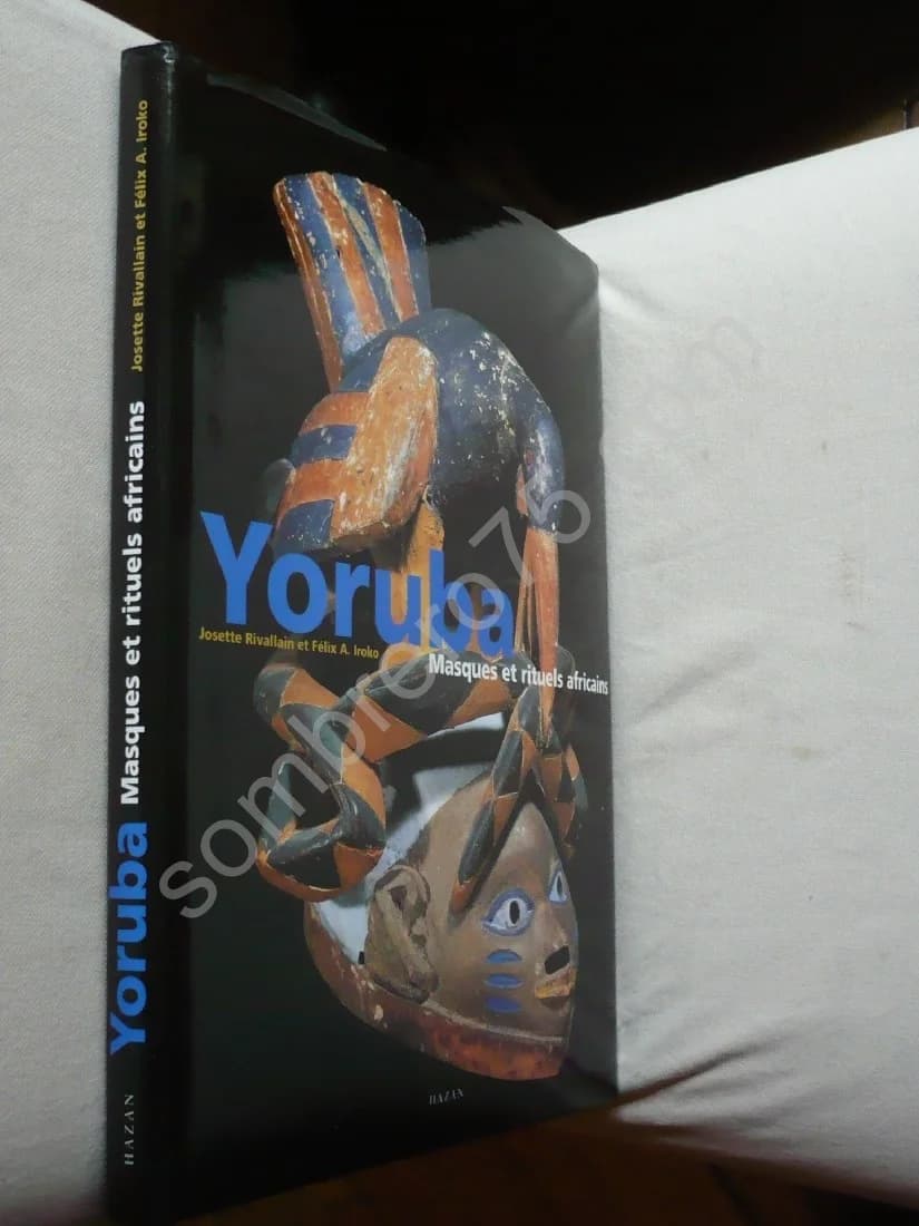 Yoruba Masques et Rituels Africains. J RIVALLAIN - A IROKO - Image 2