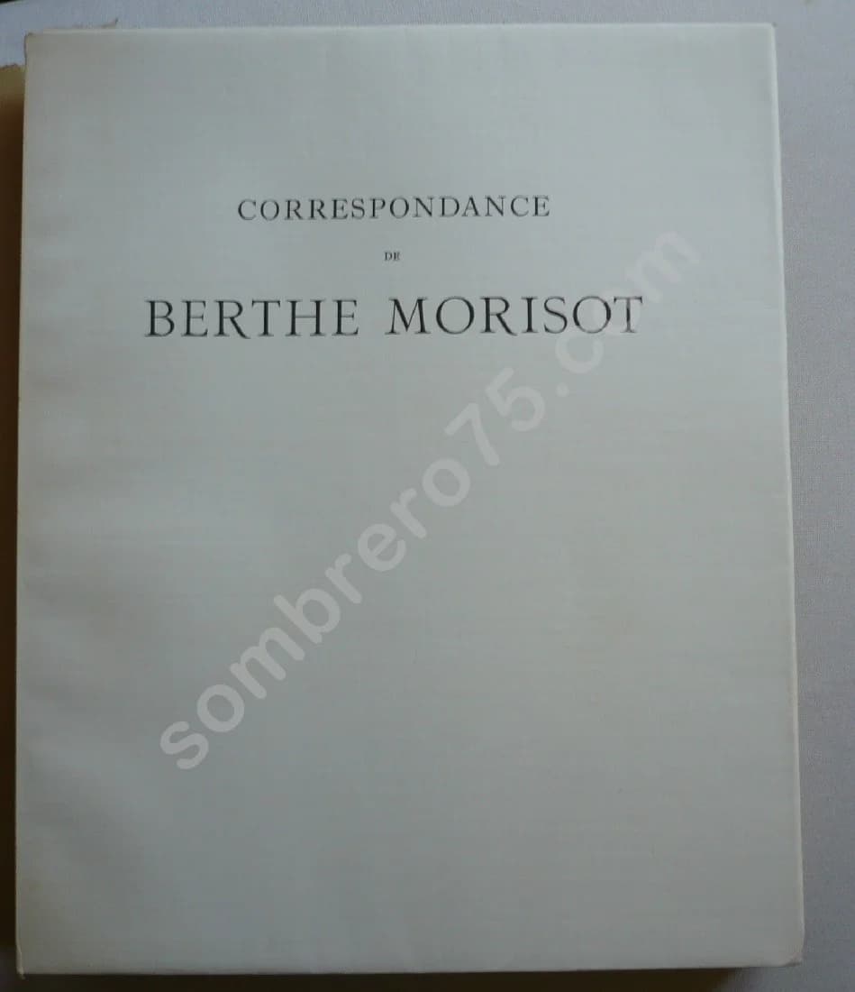 Correspondance de Berthe MORISOT avec sa famille et ses amis