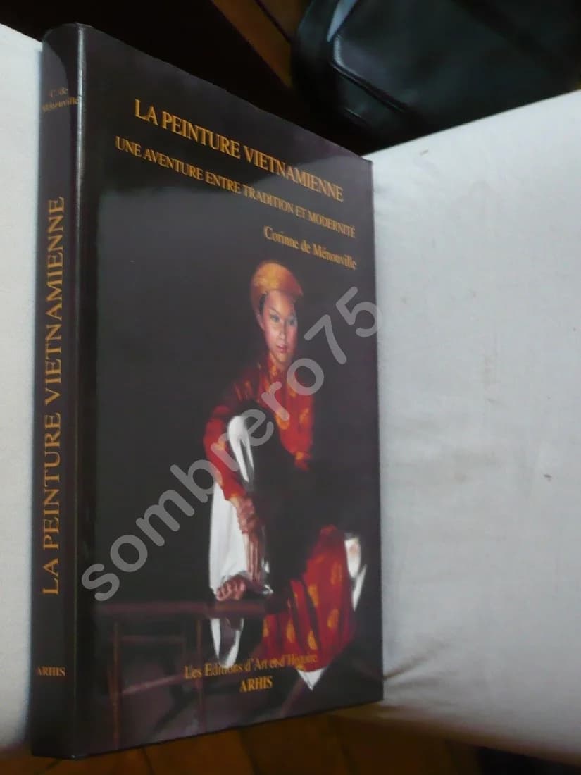 La Peinture Vietnamienne - Une aventure entre tradition et modernité. Corinne de Ménonville - Image 2