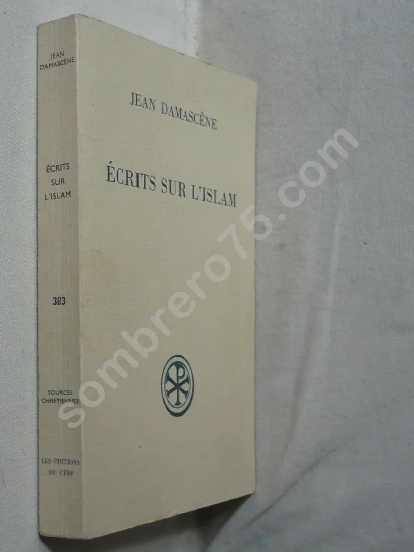 Ecrits sur l'Islam - Jean Damascène. Traduction Raymond LE COZ - Image 2