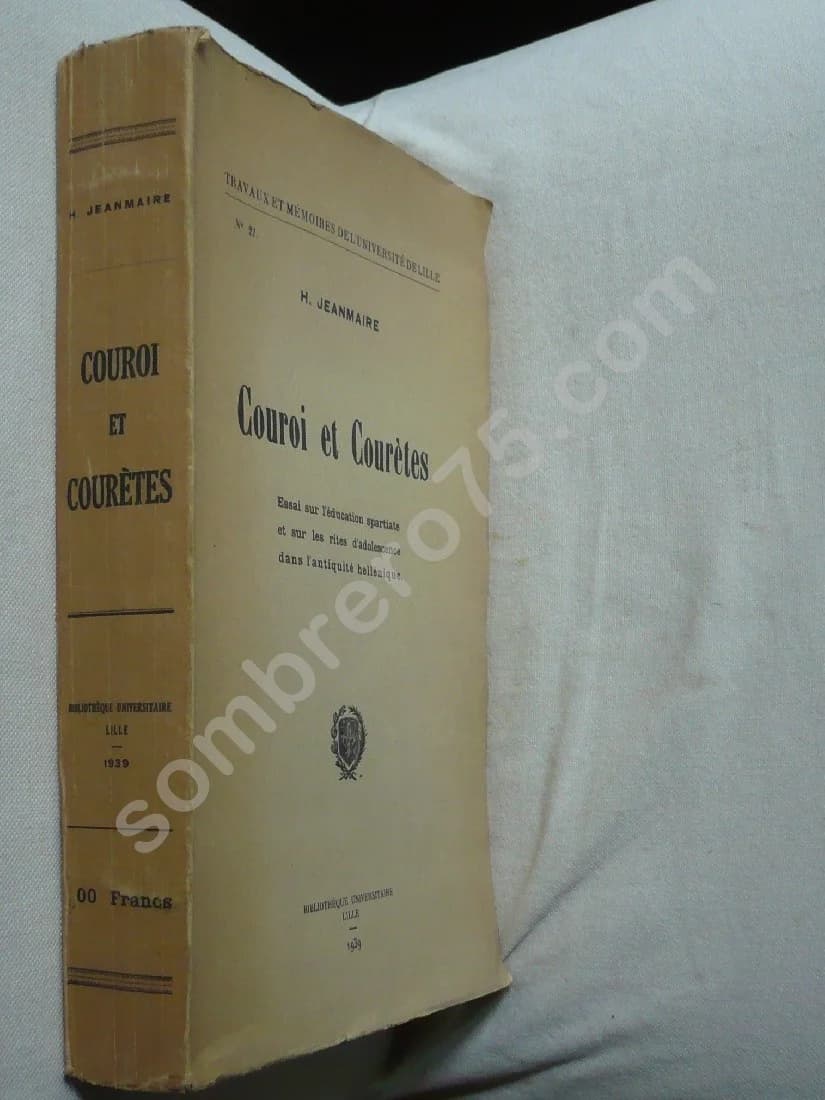 Couroi et Courètes - Essai sur l'éducation spartiate et sur les rites d'adolescence dans l'Antiquité hellénique - Image 2