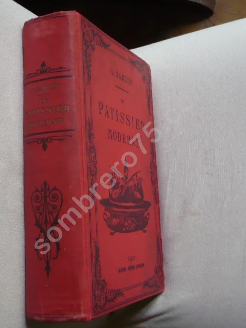 Le Pâtissier Moderne suivi d'un traité de confiserie d'office - 1889 - Image 2