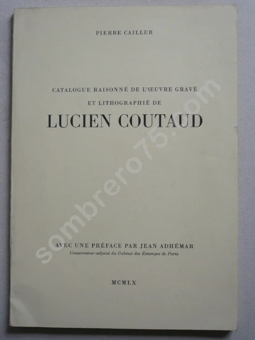 Catalogue raisonné de l'oeuvre gravé et lithographié de Lucien Coutaud