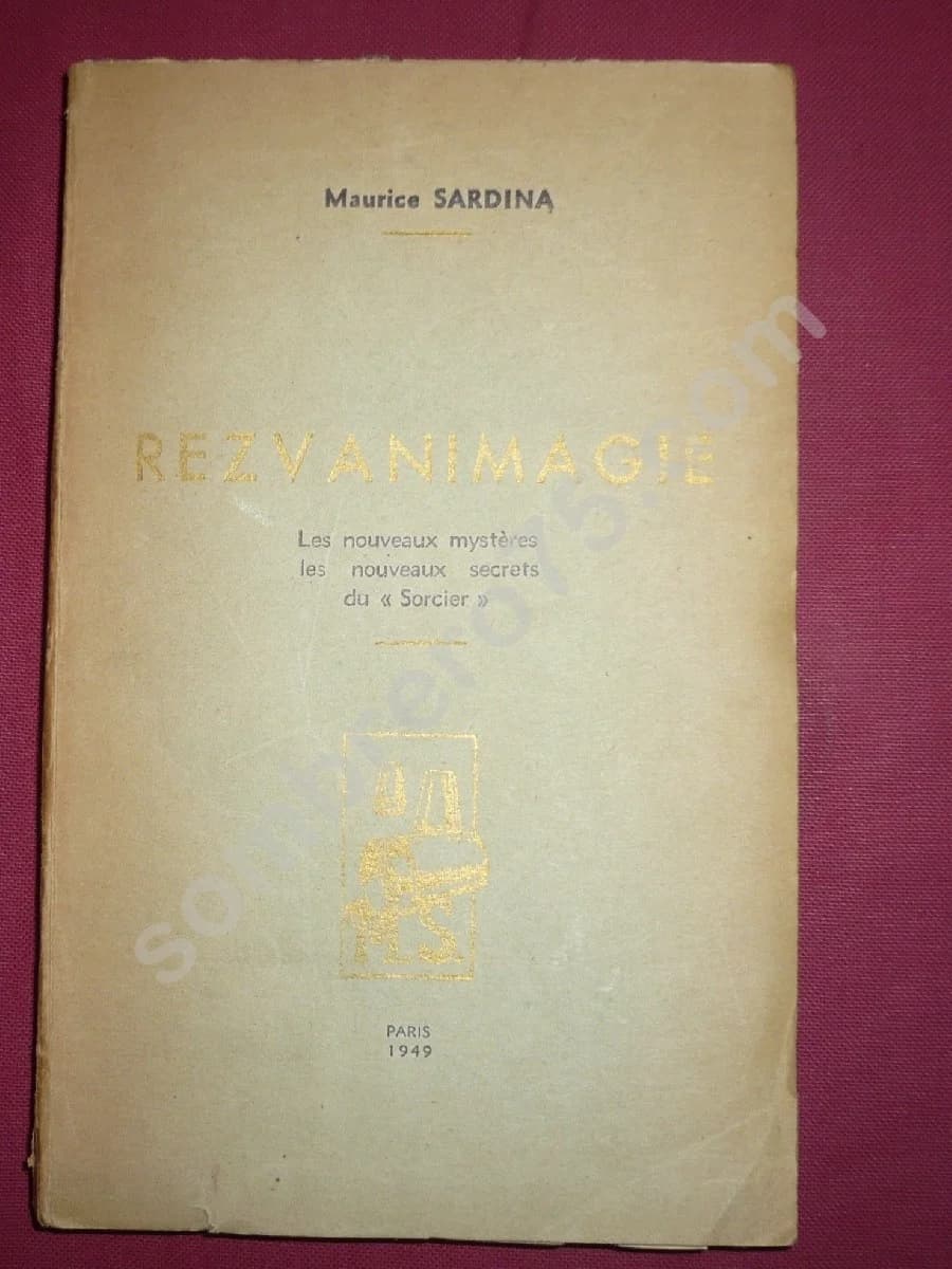 REZVANIMAGIE - Les nouveaux mystères les nouveaux secrets du "Sorcier". M. SARDINA