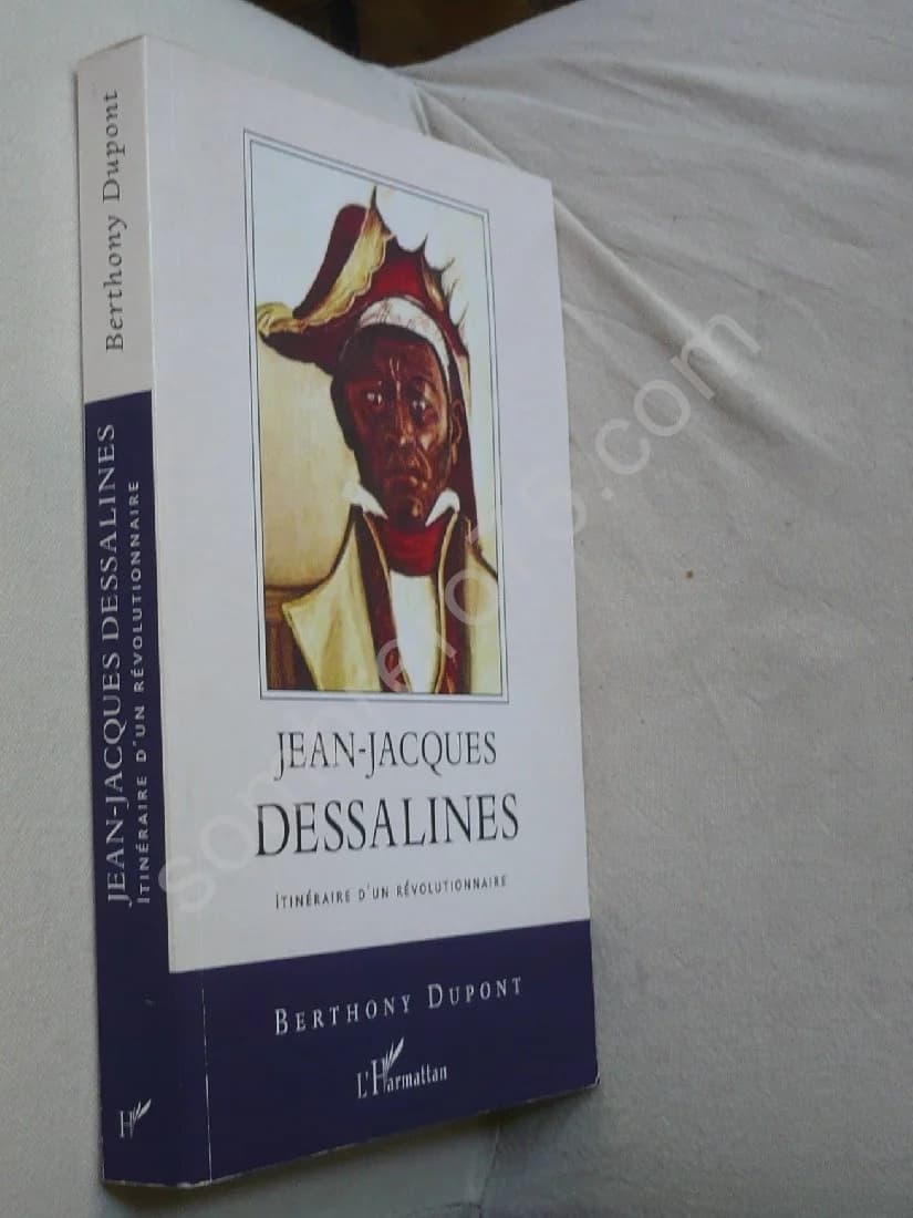 Jean Jacques DESSALINES - Itinéraire d'un révolutionnaire - Image 2