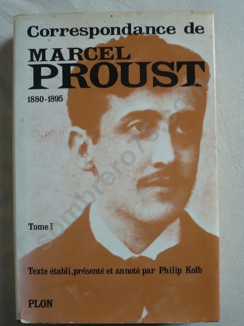 Correspondance de Marcel Proust - Tome 1. Texte établi et annoté par KOLB Philip