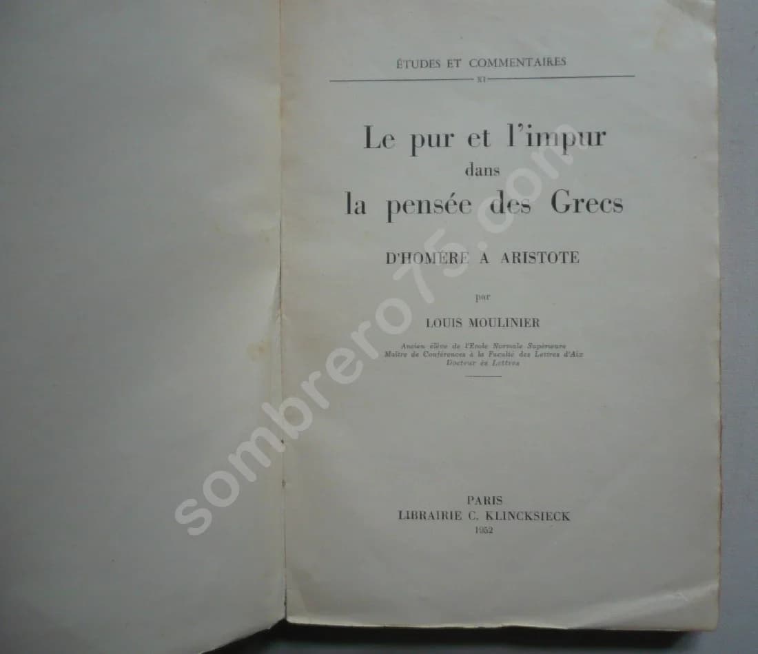 Le Pur et l'Impur dans la Pensée des Grecs d'Homère à Aristote. L MOULINIER - Image 2