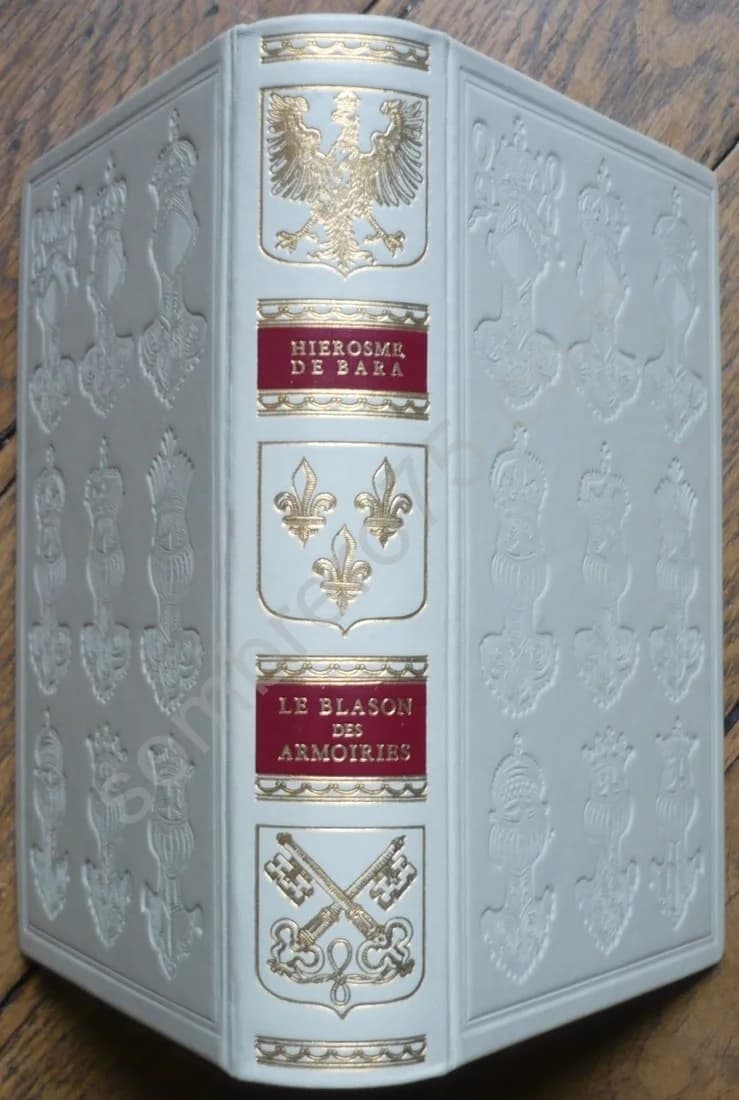 Le Blason des Armoiries. Hierosme de BARA