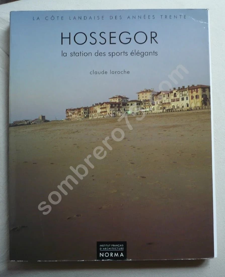 Hossegor - La station des sports élégants