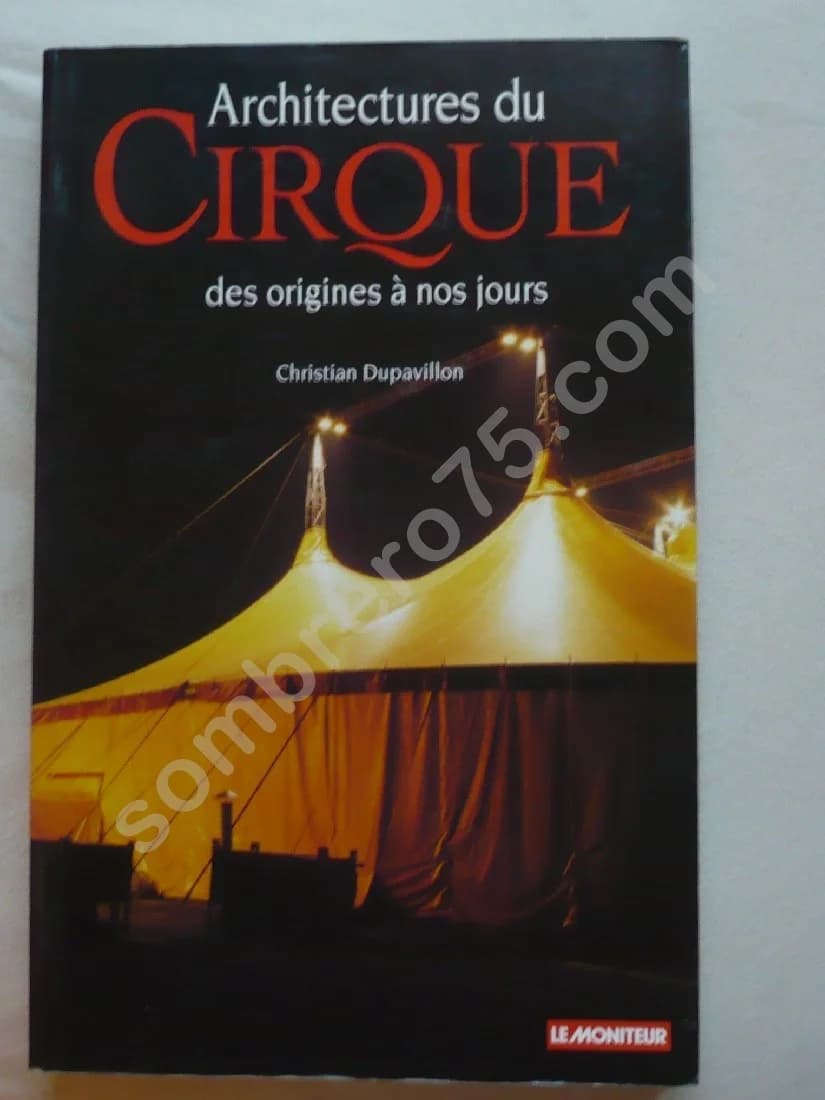 Architectures du Cirque des origines à nos jours