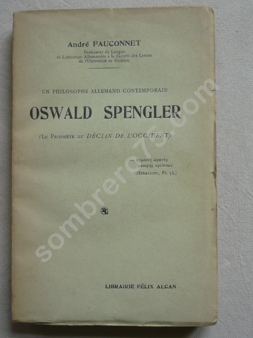 Un Philosophe Allemand Contemporain - Oswald SPENGLER
