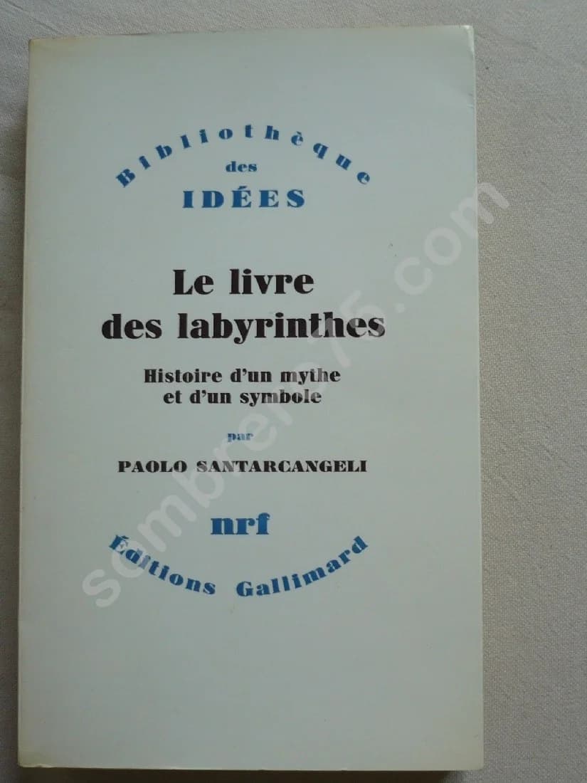Le Livre des Labyrinthes - Histoire d'un mythe et d'un symbole