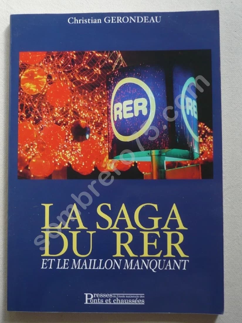La Saga du R.E.R. et le Maillon manquant