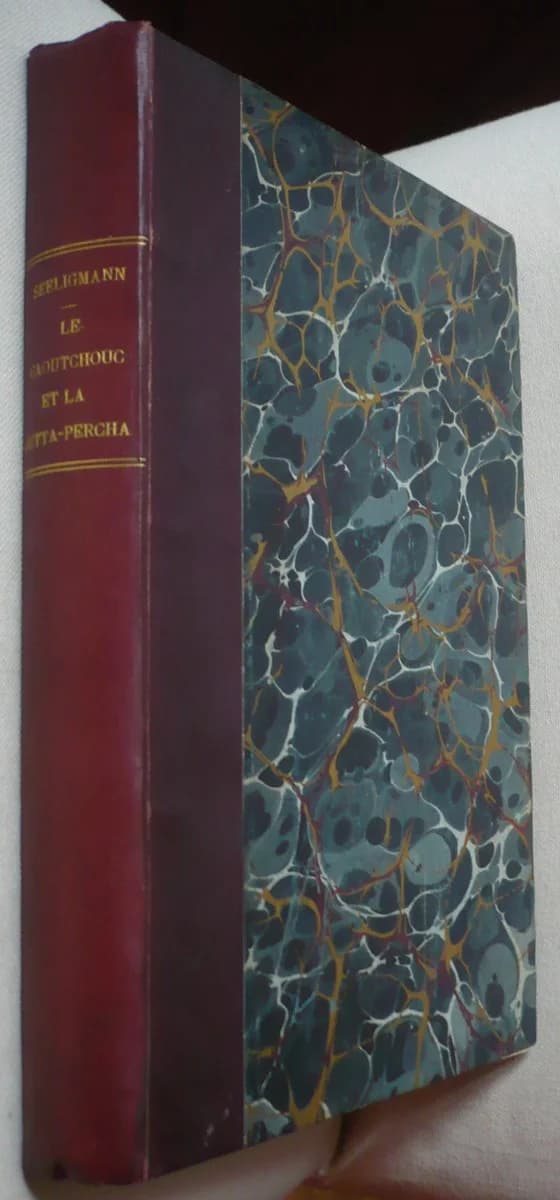 Le Caoutchouc et la Gutta Percha. Th SEELIGMANN