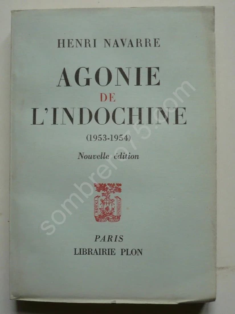 Agonie de l'Indochine 1953 - 1954