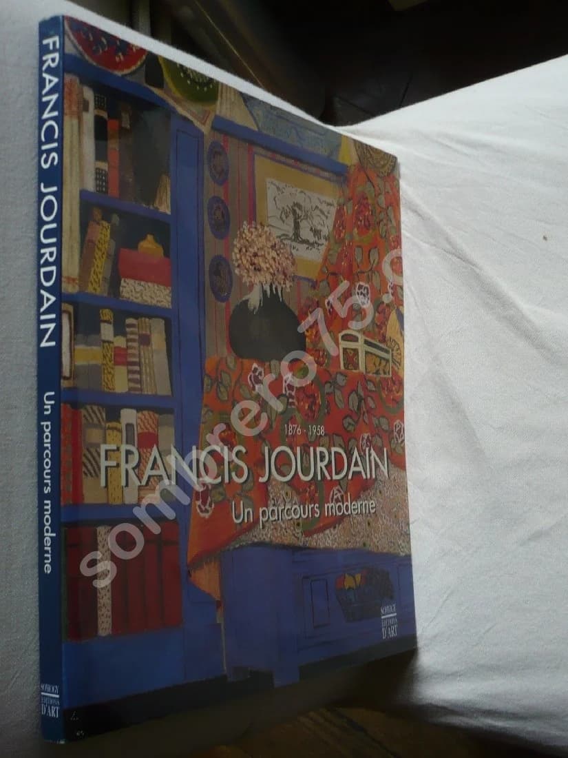 Francis Jourdain 1876 - 1958. Un Parcours Moderne - Image 2