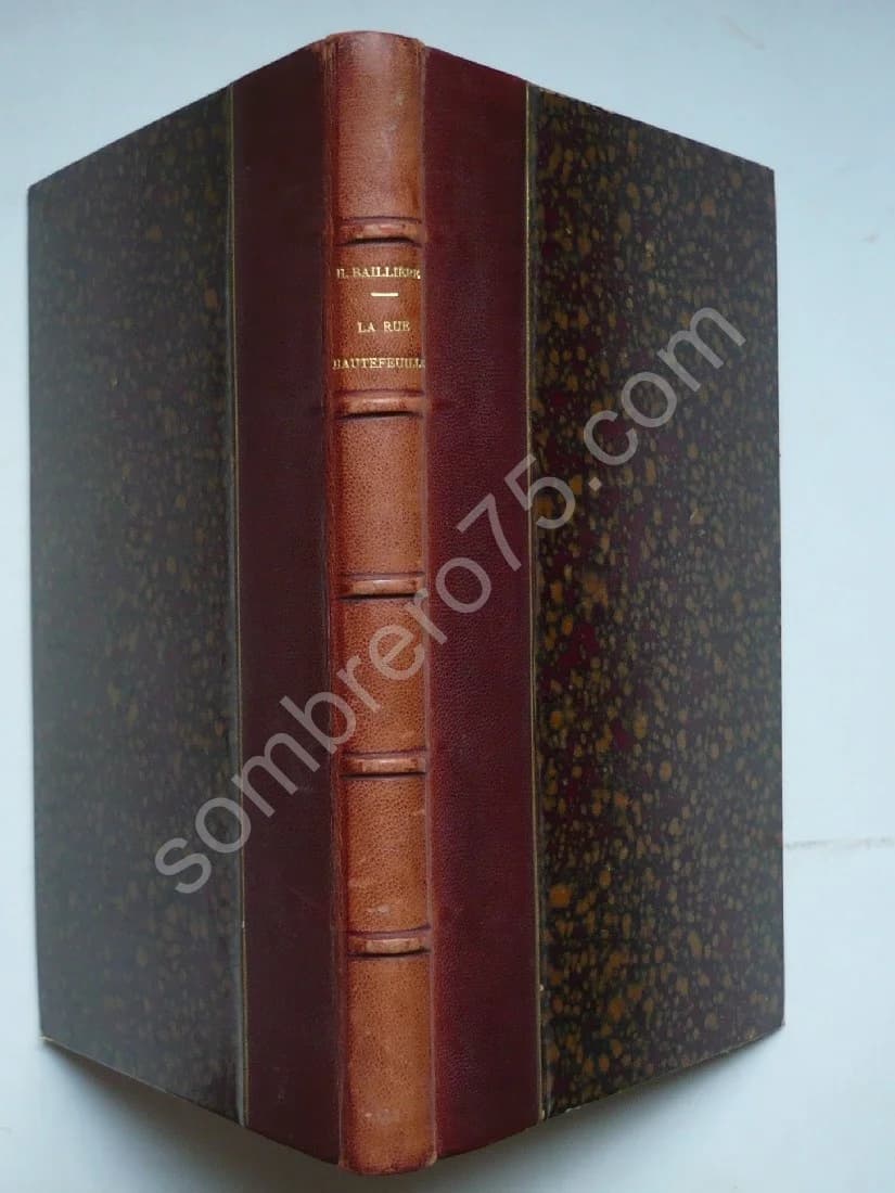 La Rue Hautefeuille - son Histoire et ses Habitants (1252-1901)