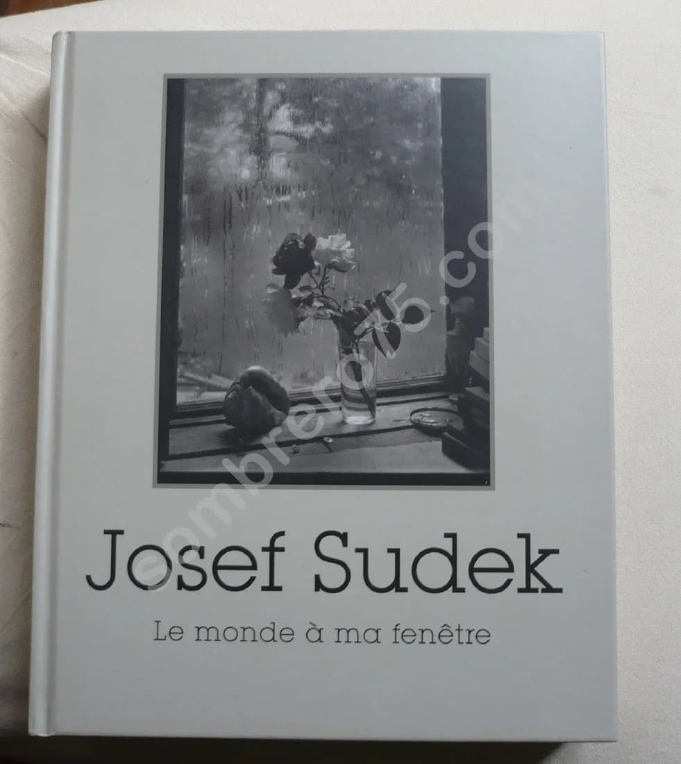 Josef Sudek - le Monde à ma Fenêtre