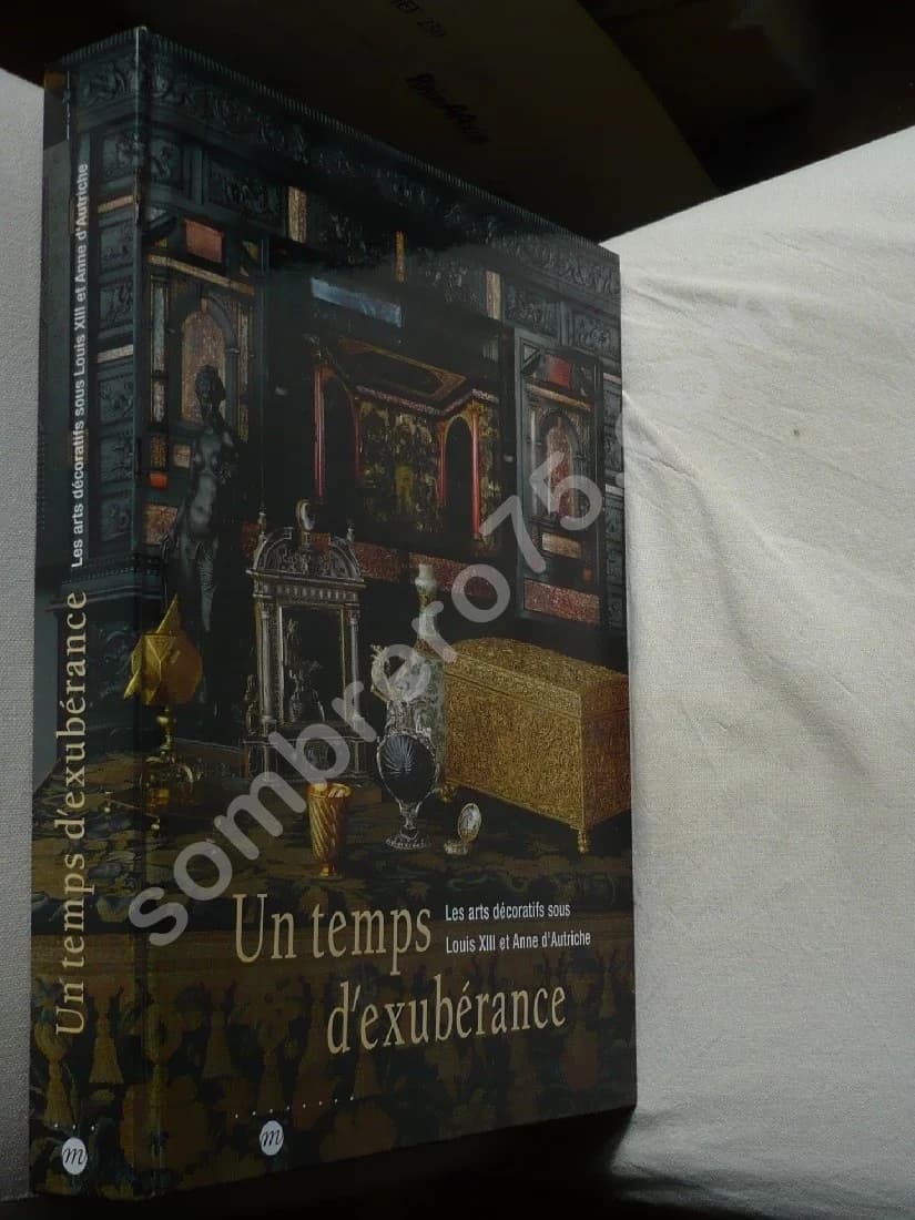 Un Temps d'Exubérance. Les arts décoratifs sous Louis XIII et Anne d'Autriche - Image 2