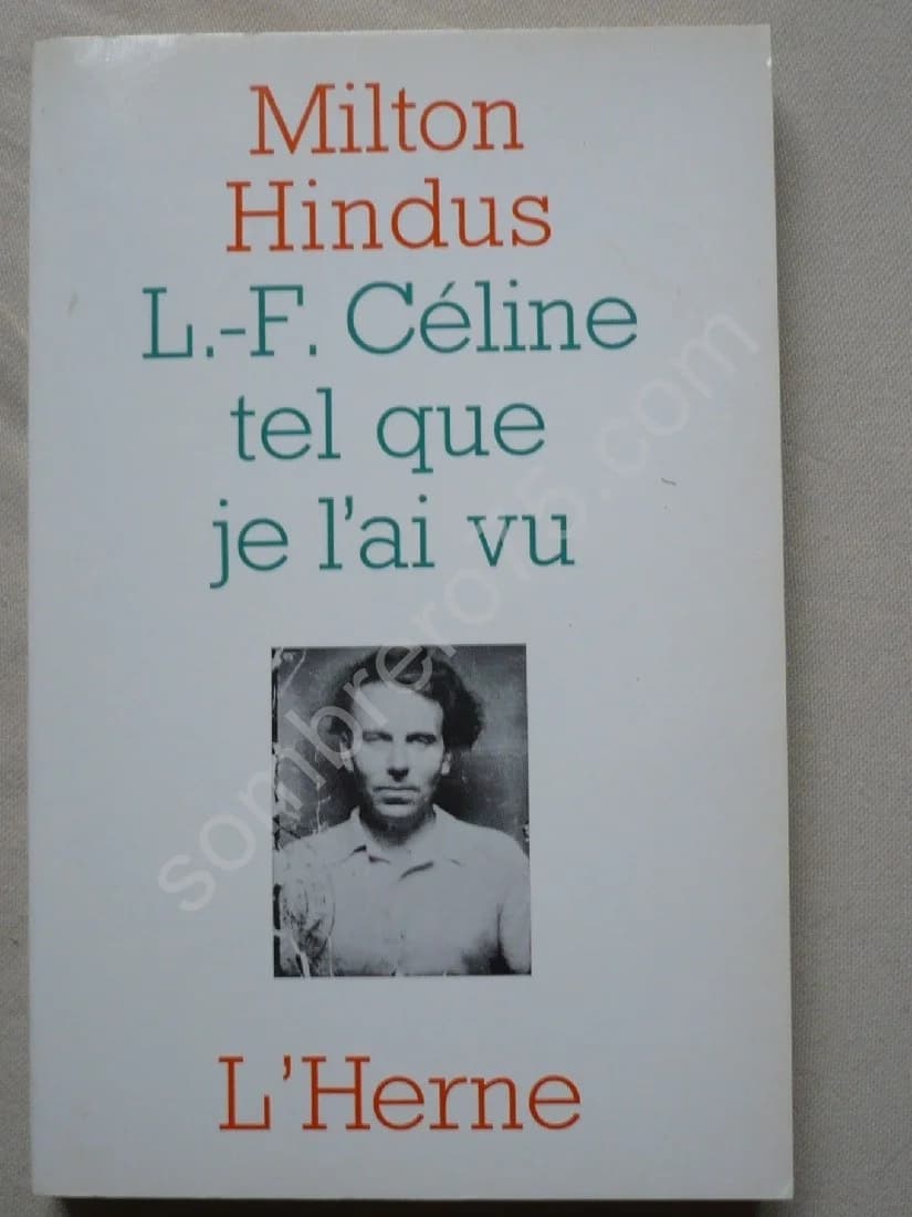 L. F. Céline tel que je l'ai vu