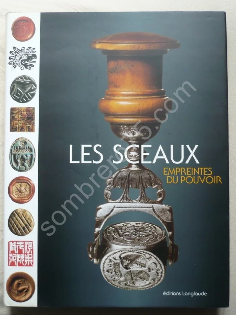 Les Sceaux - Empreintes du Pouvoir