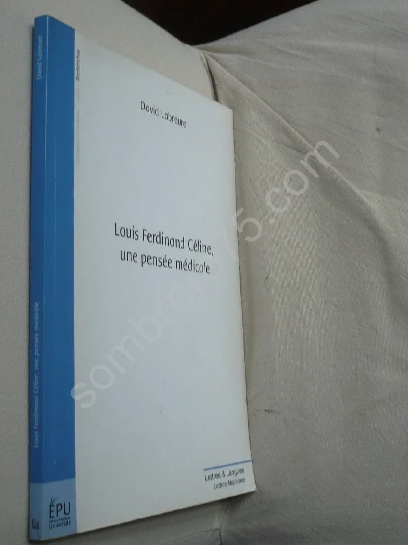 Louis Ferdinand Céline, une pensée médicale - Image 2