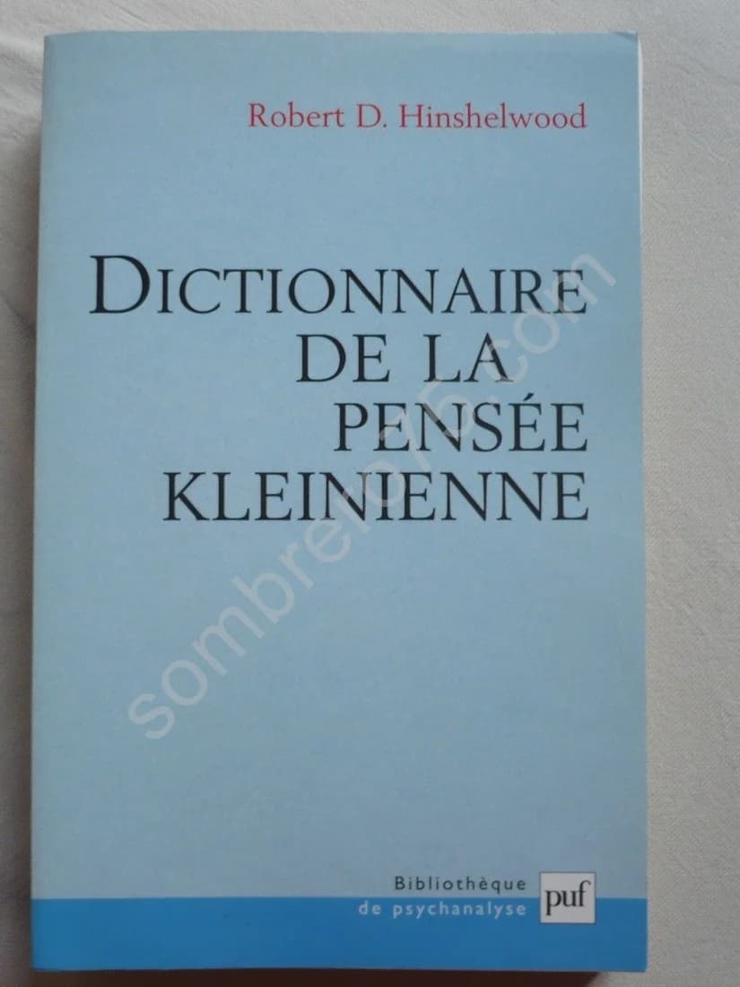 Dictionnaire de la Pensée Kleinienne