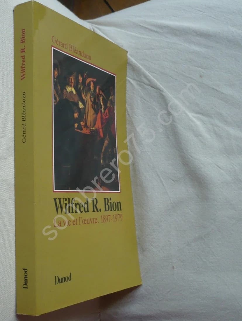 Wilfred R. Bion. La vie et l'oeuvre 1897-1979 - Image 2