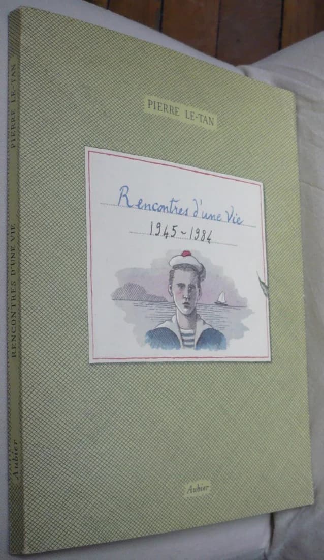 Rencontres d'une Vie 1945-1984. Pierre Le Tan - Image 2