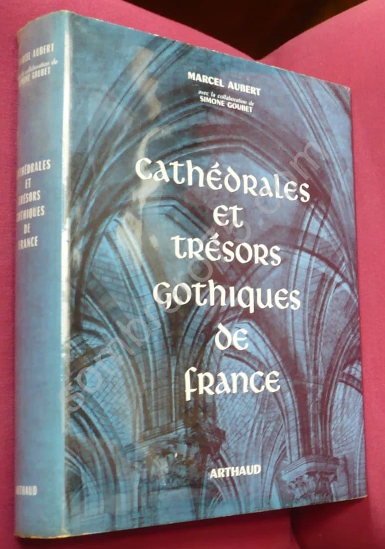 Cathédrales et Trésors Gothiques de France