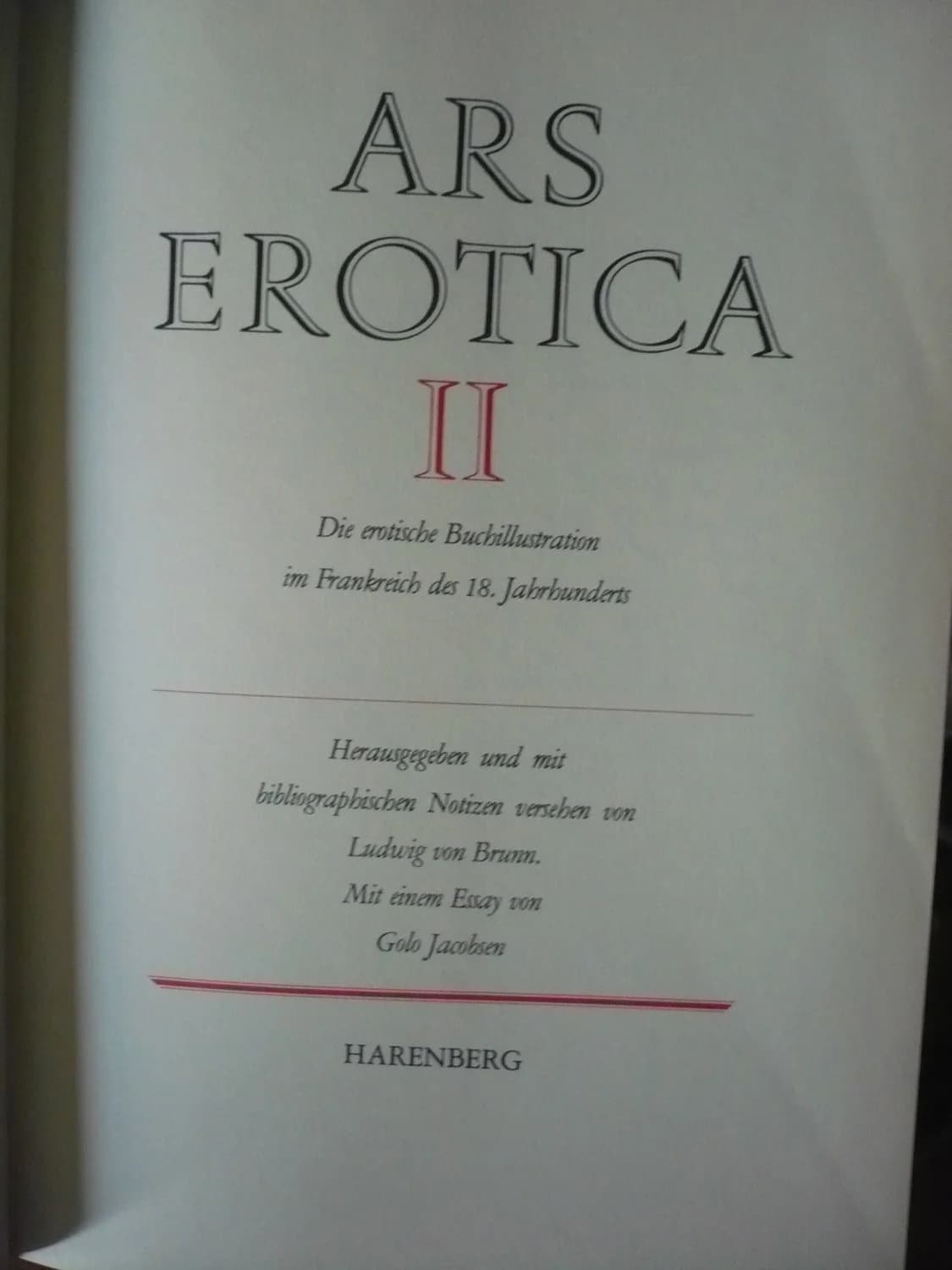 Ars Erotica. Die Erotische Buchillustration Im Frankreich Des 18. Jahrhunderts. Herausgegeben Und Mit Bilbiographischen Notizen - Image 2