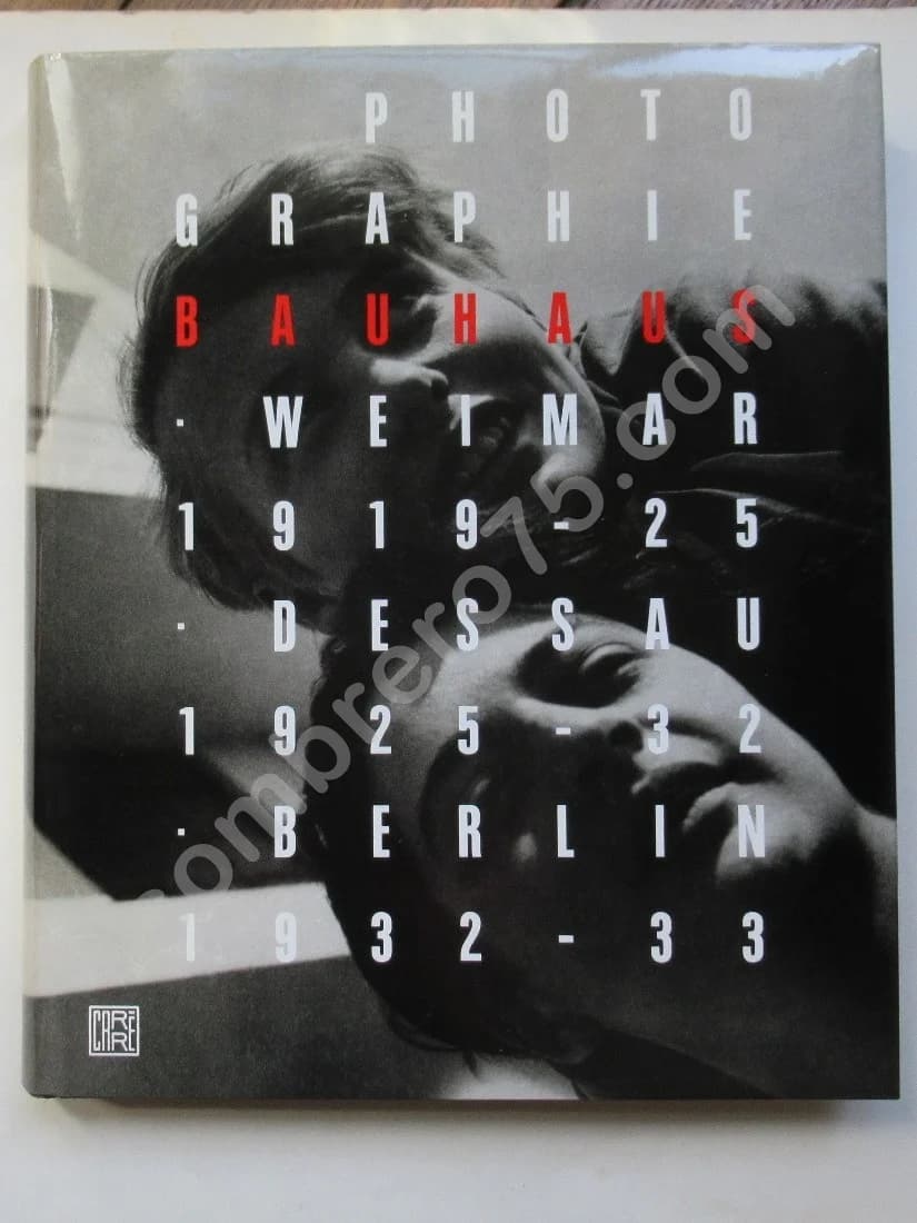 Photographie Bauhaus 1919 - 1933