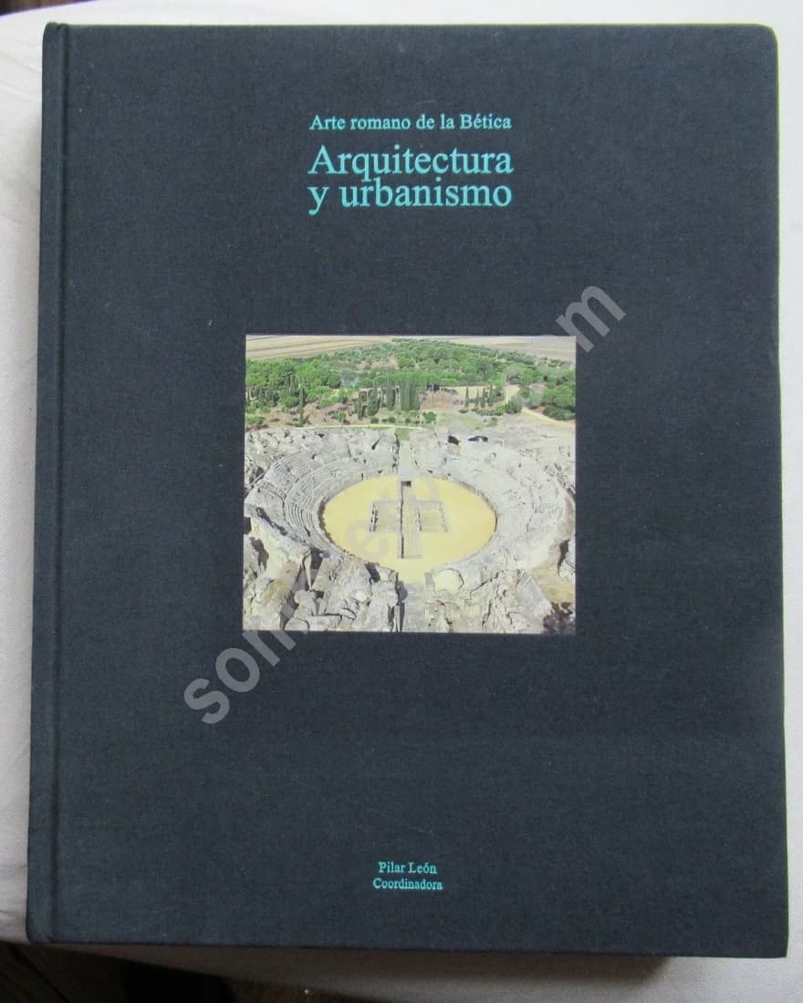 Arquitectura y Urbanismo - Arte Romano de la Bética