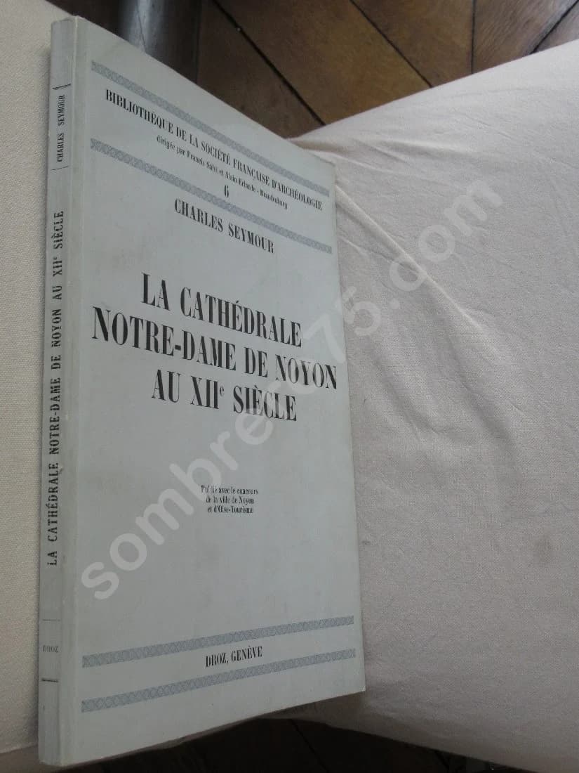 La Cathédrale Notre Dame de Noyon au XIIe siècle - Image 2