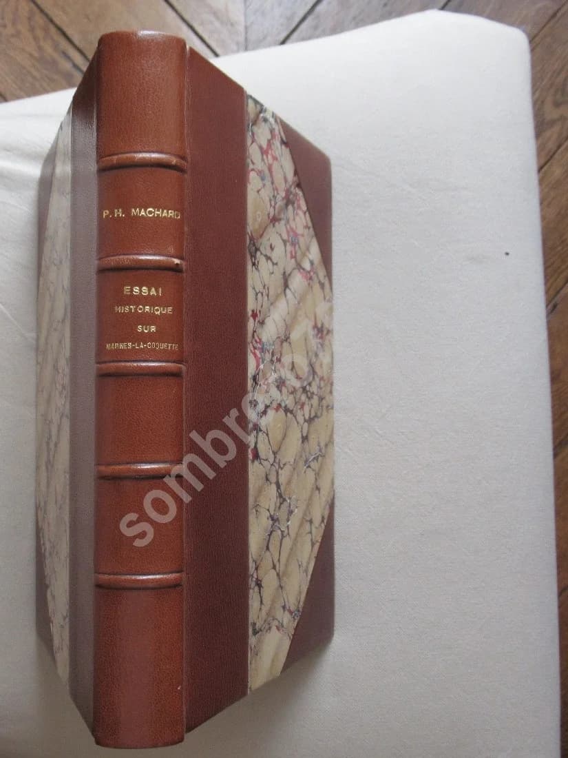 Essai Historique sur Marnes la Coquette. P.H. MACHARD