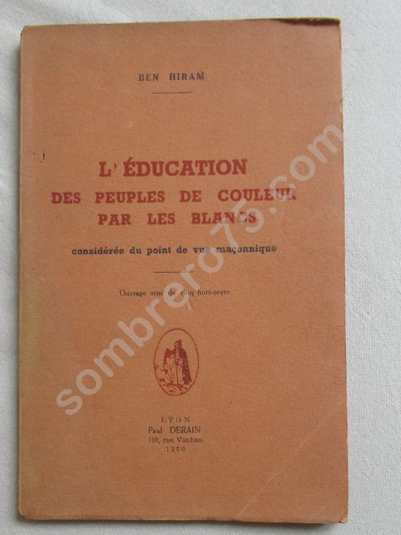 L'Education des peuples de couleur par les blancs (point de vue maçonnique)