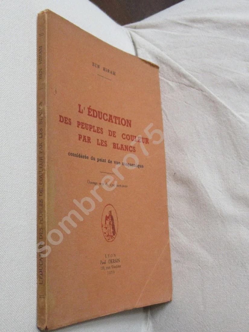L'Education des peuples de couleur par les blancs (point de vue maçonnique) - Image 2