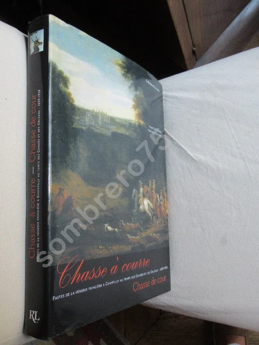 Chasse à Courre - Chasse de cour - Fastes de la Vénerie Princière 1659-1910 - Image 2