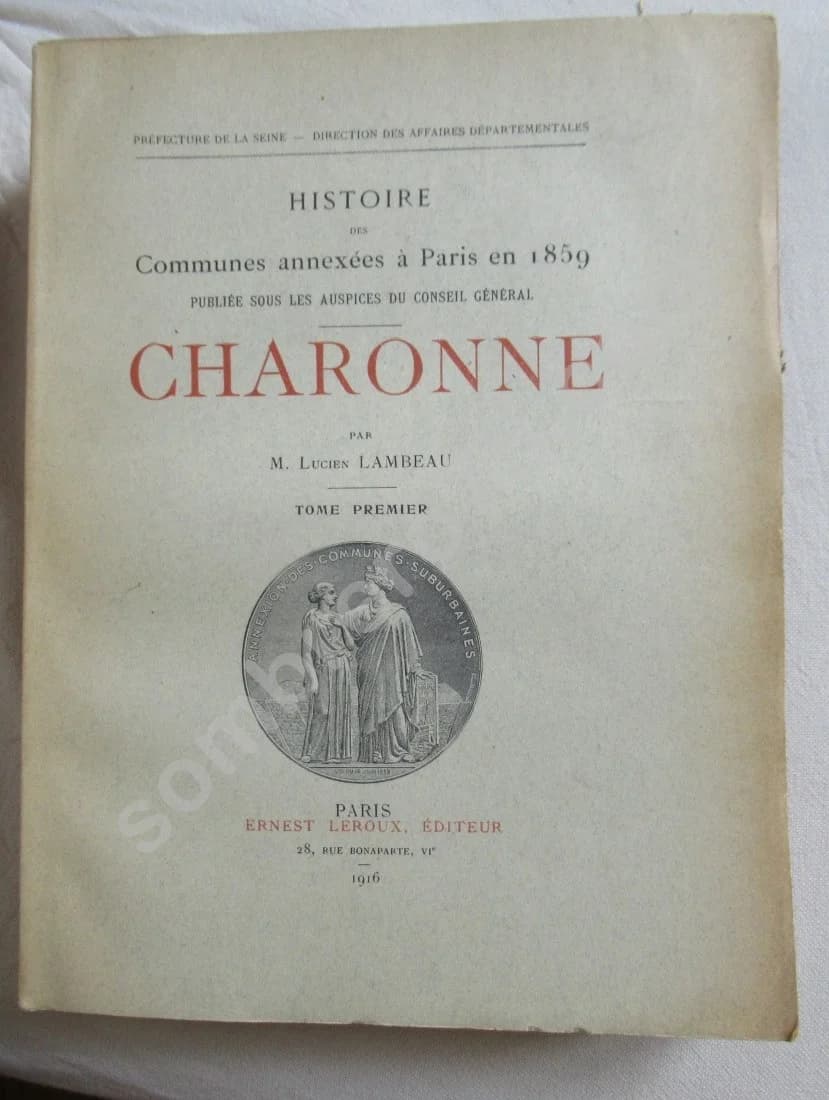 Histoire des Communes de Paris annexées en 1859. Charonne. L Lambeau. 2 vol - Image 2