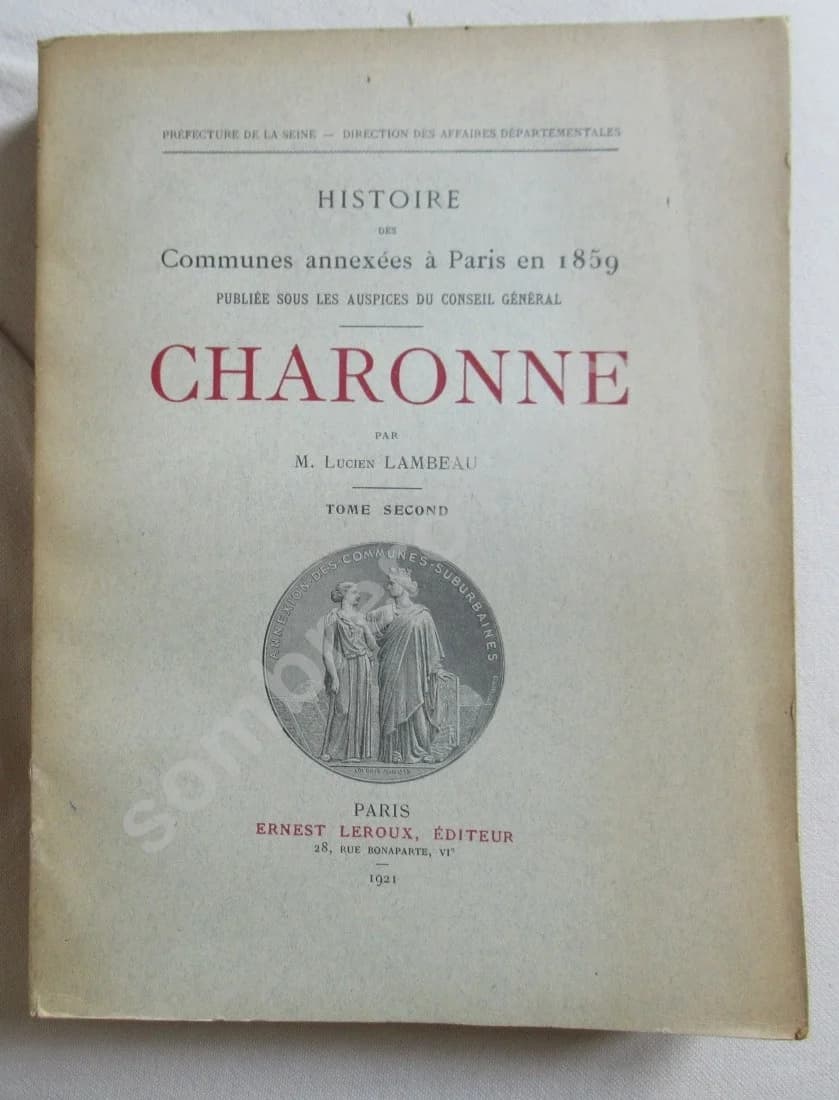 Histoire des Communes de Paris annexées en 1859. Charonne. L Lambeau. 2 vol - Image 3
