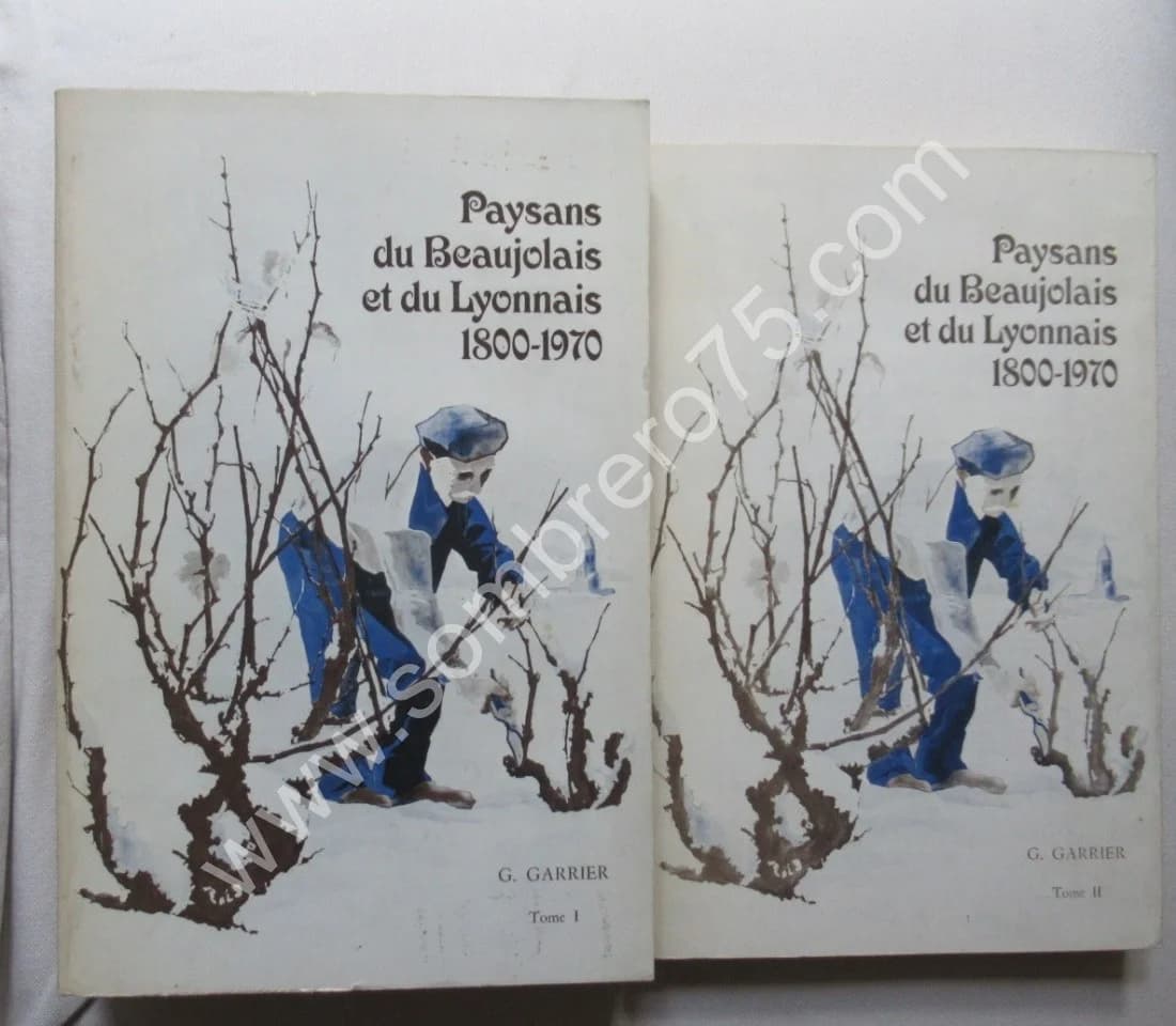 Paysans du Beaujolais et du Lyonnais, 1800-1970. 2 vol