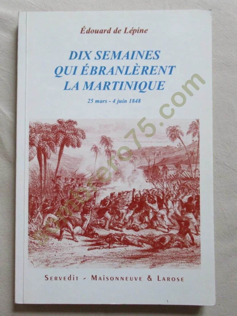 Dix Semaines qui ébranlèrent la Martinique