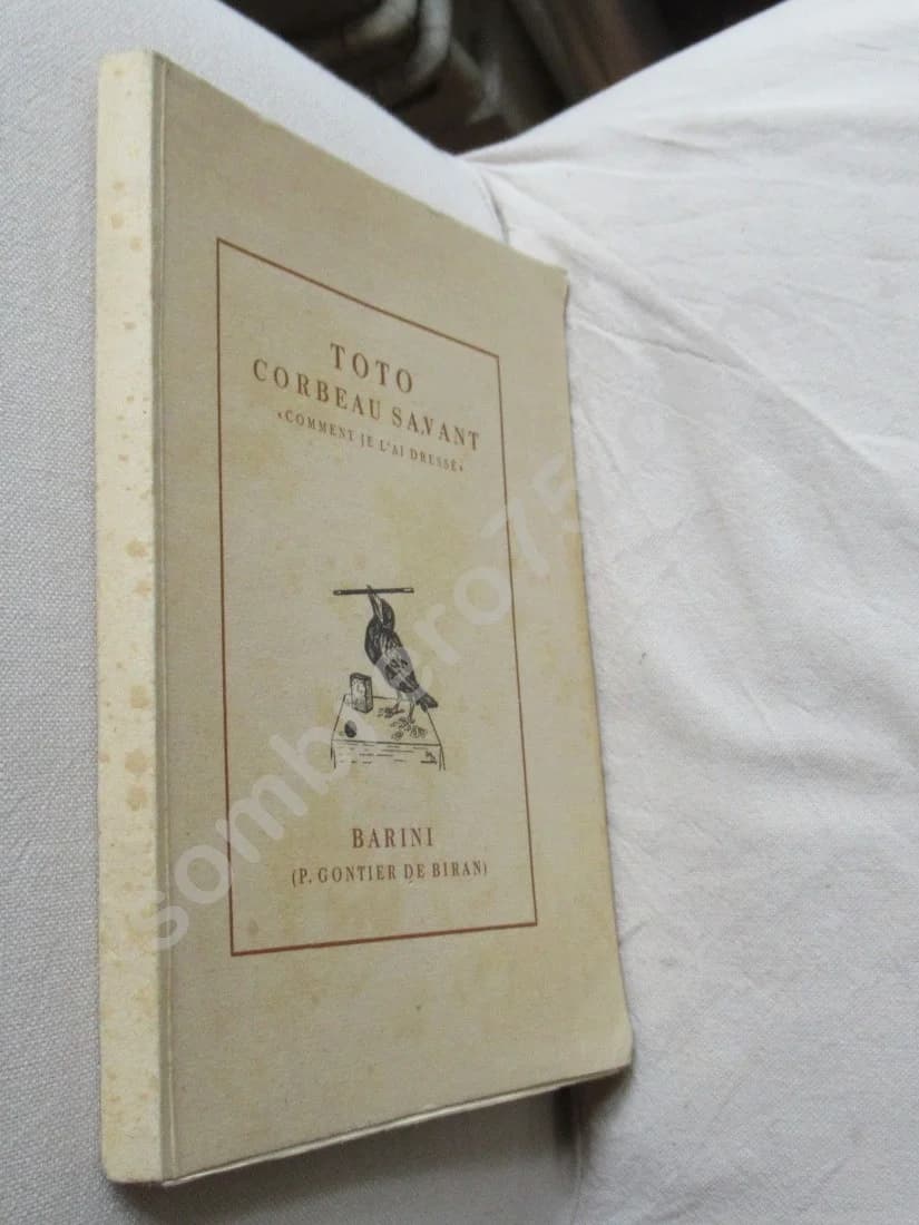 Toto Corbeau Savant "Comment je l'ai dressé". BARINI (P. Gontier de Biran) - Image 2